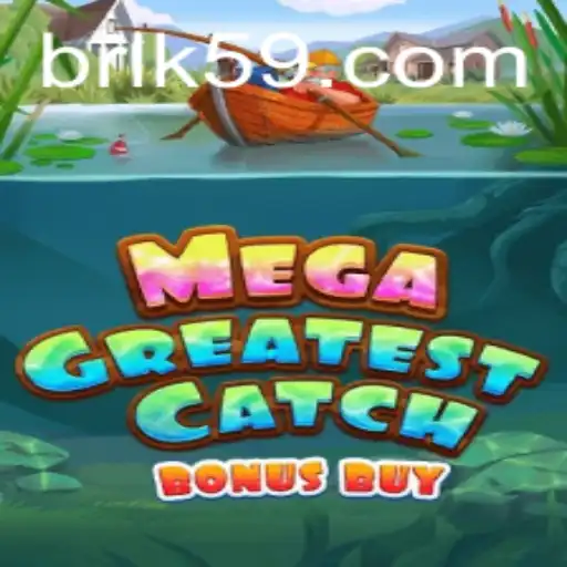 MegaGreatestCatchBonusBuy: Dive into an Ocean of Gaming Excitement